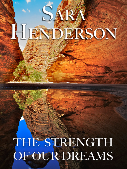 Title details for The Strength of Our Dreams by Sara Henderson - Wait list